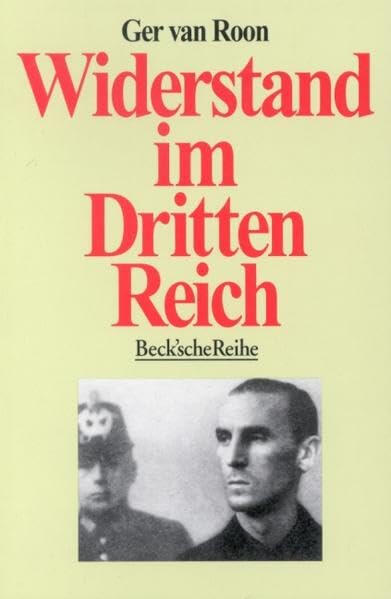 Widerstand im Dritten Reich Widerstand im Dritten Reich